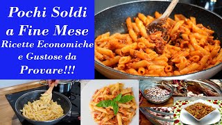 Pochi Soldi a Fine Mese  Ricette Economiche e Gustose Provale  Cheap and Tasty Recipes Try them [upl. by Greabe551]