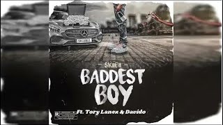 Skiibii  Baddest Boy Remix Ft Tory Lanez amp Davido [upl. by Atiek130]