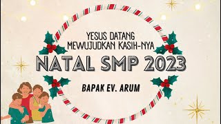 Natal SMP 13 Desember 2023 [upl. by Aivin457]