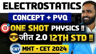 ElectrostaticsONE SHOTCONCEPT  PYQ MHT CET 2024 Physics  Pradeep Giri Sir [upl. by Shamrao190]