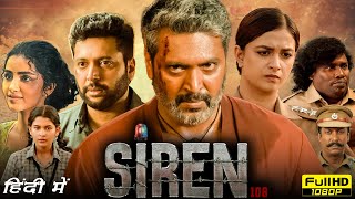 Siren Full Movie Hindi Dubbed  Jayam Ravi keerthy Suresh Anupama Parameswaran  Facts amp Review [upl. by Enoob]