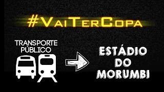 De Transporte Público para o Morumbi  VaiTerCopa  04 [upl. by Oremodlab]