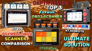 Top 3 Foxwell Obd2 Scanner Foxwell NT604 Elite vs NT809 vs GT60 Plus OBD2 Scanner Comparison [upl. by Pinsky]