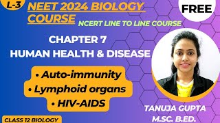 Ch8 Human health and disease Lymphoid organs AIDS  Autoimmunity NEET 2024 tanujabiostudies [upl. by Nemlaz]