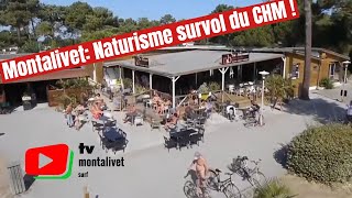 NATURISME  ⛺ 🚁 Le CHM Monta vu du ciel  MONTALIVET Surf TV [upl. by Hallutama]