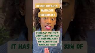 Avoid Workplace Gossip  Improve Manager Credibility [upl. by Nedi]