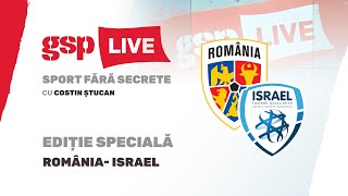 Ediție specială GSP Live » România a terminat la egalitate cu Israel după o repriză a doua slabă [upl. by Nide]