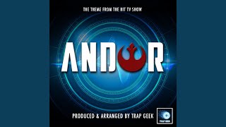 Andor Main Theme From quotAndorquot Trap Version [upl. by Notned207]