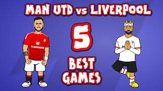 MAN UTD vs LIVERPOOL  5 BEST GAMES🔥 [upl. by Monney]