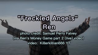 Freckled Angels Lyrics  Ren [upl. by Napra]