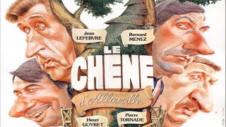 Le Chêne dAllouville 1981 Comédie Française Film comique complet [upl. by Corenda]