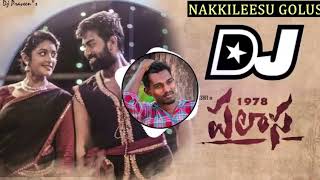 NAKKILEESU GOLUSU DJ song 1978 Palasa moviel Latest 2020 Dj songs [upl. by Mastrianni]