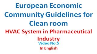 Clean room European Economic Guidelines Video No 5 in English [upl. by Crisey62]