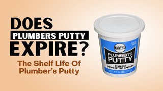 Does Plumbers Putty Expire [upl. by Zamir]