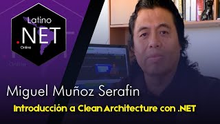 🔴 Introducción a Clean Architecture con NET  Latino NET Online [upl. by Heyman6]