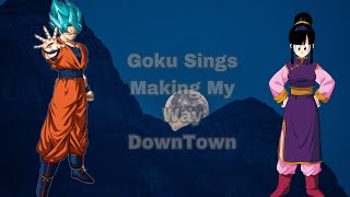 Making My Way DownTown By Son Goku AI VOICE COVER [upl. by Necila]