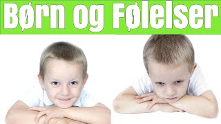 Børn og følelser  Følelser for børn [upl. by Nytsrik98]