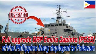 Full upgrade BRP Emilio Jacinto PS35 of the Philippine Navy deployed to Palawan [upl. by Nehtanhoj]