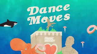 Franc Moody  Dance Moves Official Audio [upl. by Barron]