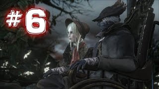 Bloodborne  REAL Walkthrough  Old Yharnam  Pt 6 Bloodtinge Build [upl. by Gitel324]