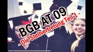 Die Stellvertretung §§ 164 ff BGB  BGB AT 09 [upl. by Eleinad424]