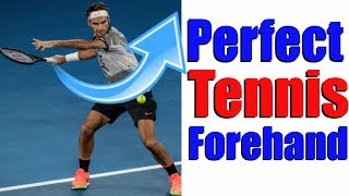 How To Hit The Perfect Tennis Forehand In 5 Simple Steps [upl. by Rehpotsrhc]