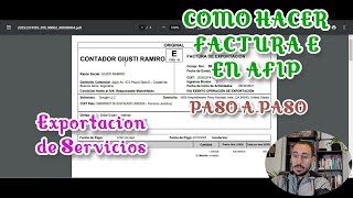 Como hacer una Factura E en AFIP de Exportacion de Servicios Paso a Paso [upl. by Htedirem414]