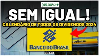 BANCO DO BRASIL CALENDÁRIO COM TODOS OS DIVIDENDOS DE 2024 BBAS3 PAYOUT de 45 e NOVOS DIVIDENDOS [upl. by Solraced]