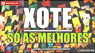 XOTE SÓ AS MELHORES [upl. by Faria]