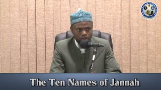 The Ten Names of Jannah  Sh Okasha Kameny [upl. by Hogen]