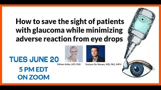 How to Save the Sight of Patients with Glaucoma While Minimizing Adverse Reaction from Eye Drops [upl. by Cha]