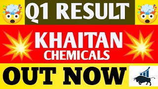 Khaitan Chemicals Q1 Results 2025  Khaitan Chemicals Results Today  Khaitan Chemicals share news [upl. by Yves]