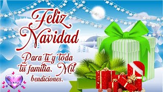 Mensaje de Navidad para Dedicar a tu Familia y Amigos con Frases Navideñas y El Mejor Video [upl. by Semaj]