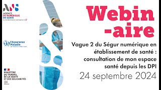 Ségur vague 2 en établissement de santé consultation de mon espace santé depuis les DPI [upl. by Luna]