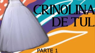 APRENDE A HACER PASO A PASO UNA CRINOLINA DE TUL PARTE 1 [upl. by Karim443]