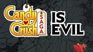 CANDY CRUSH SAGA IS EVIL [upl. by Albertina171]