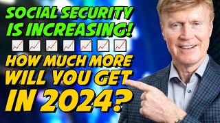 Social Security Is INCREASING In 2024 How Much Will You Get 🤑 [upl. by Marcos401]