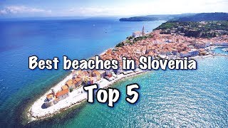 Top 5 Best Beaches In Slovenia 2022 [upl. by Ellekcim]