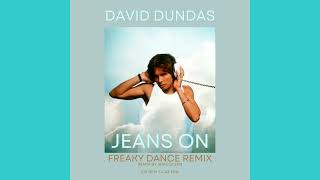 DAVID DUNDAS  JEANS ON  Freaky Dance Remix  by Ian Coleen [upl. by Sholes]