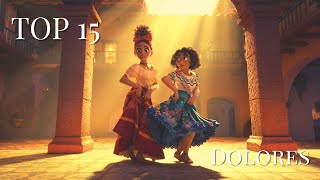 My TOP 15 voices of Dolores  ENCANTO [upl. by Yeroc]