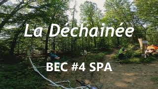 BEC 4 Spa  La Déchainée [upl. by Lenoel]