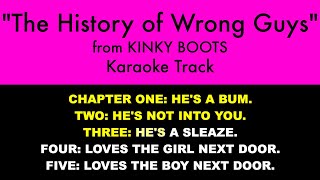 “The History of Wrong Guys” from Kinky Boots  Karaoke Track with Lyrics on Screen [upl. by Stodder]