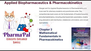 Chapter 2 Mathematical Fundamentals in Pharmacokinetics [upl. by Polito846]