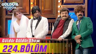 Güldür Güldür Show 224Bölüm Tek Parça Full HD [upl. by Yebloc219]