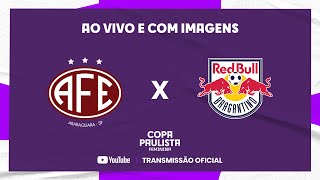 JOGO COMPLETO FERROVIÁRIA x RED BULL BRAGANTINO  FINAL  IDA  COPA PAULISTA FEMININA [upl. by Aiam]