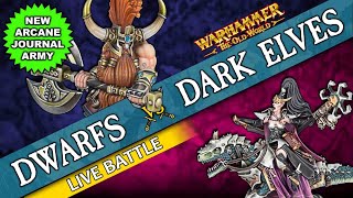 Dwarfs vs Dark Elves NEW ARCANE JOURNAL  Warhammer The Old World Live Battle Report [upl. by Leeda]