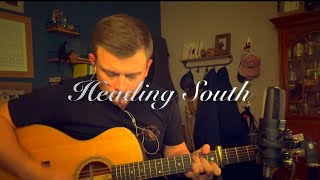 Heading South by Zach Bryan Acoustic Cover [upl. by Nyrrat]