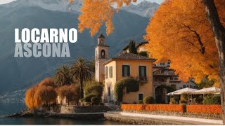 Locarno and Ascona Switzerland 4K  Walking Tour  Ticino  Локарно и Аскона Швейцария [upl. by Yanal]