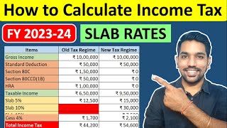 How to Calculate Income Tax with Slab Rates 202324  Income Tax Calculation [upl. by Oigimer831]