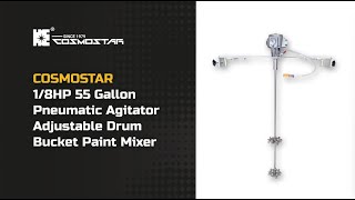 Cosmostar 18HP 55 Gallon Pneumatic Agitator Adjustable Drum Bucket Paint Mixer [upl. by Supmart]